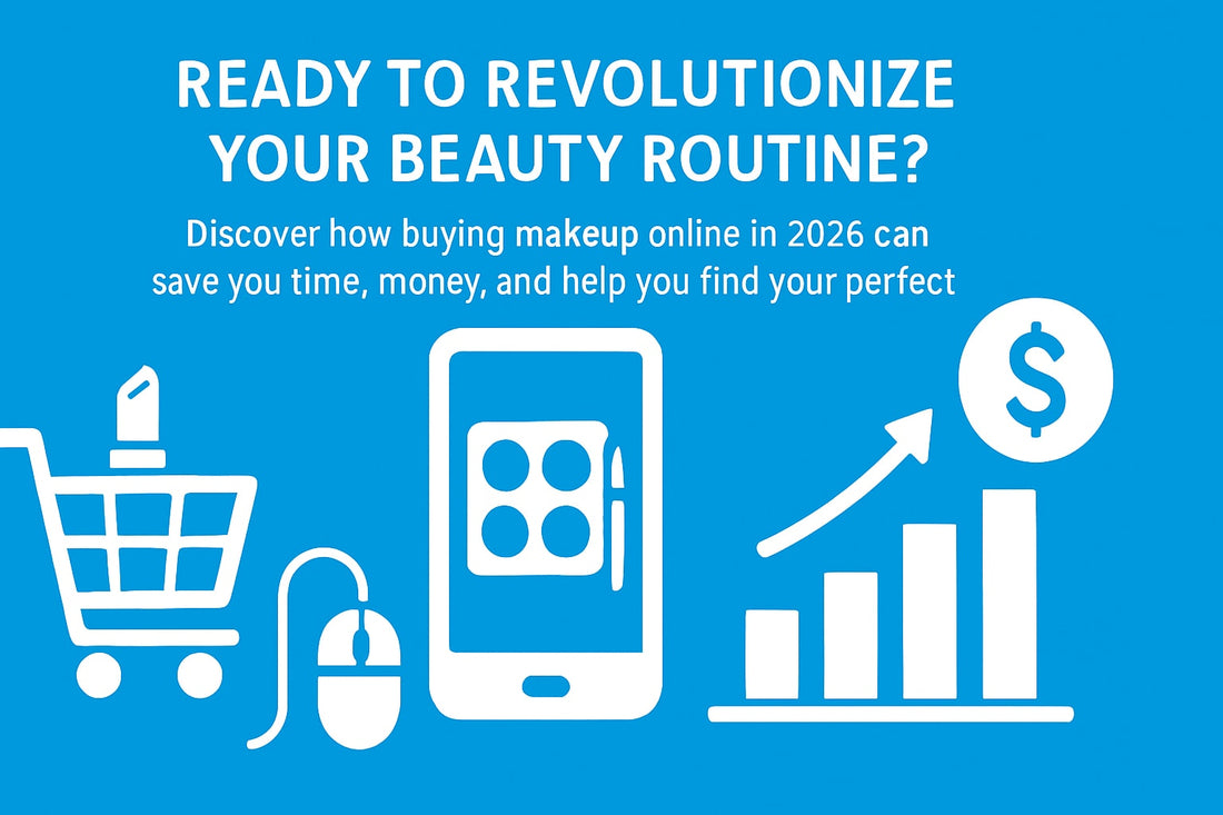 Buy Makeup Online: Your Essential Guide for 2026
