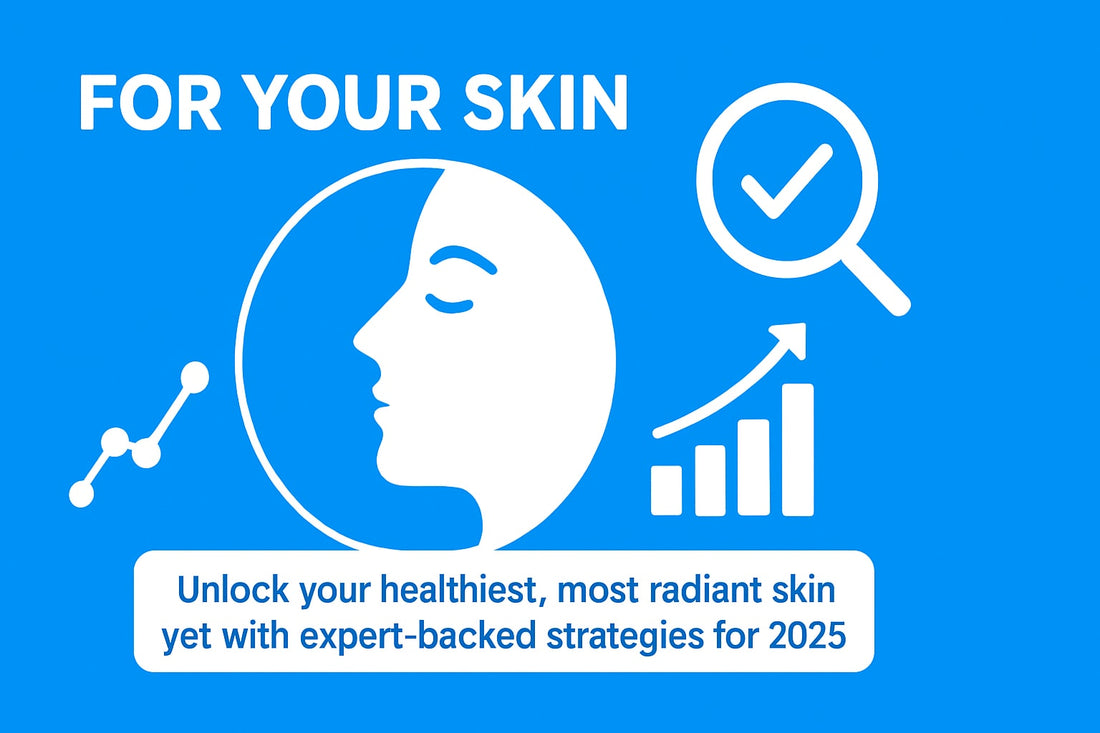 Expert Guide for Your Skin: Essential Tips for 2025