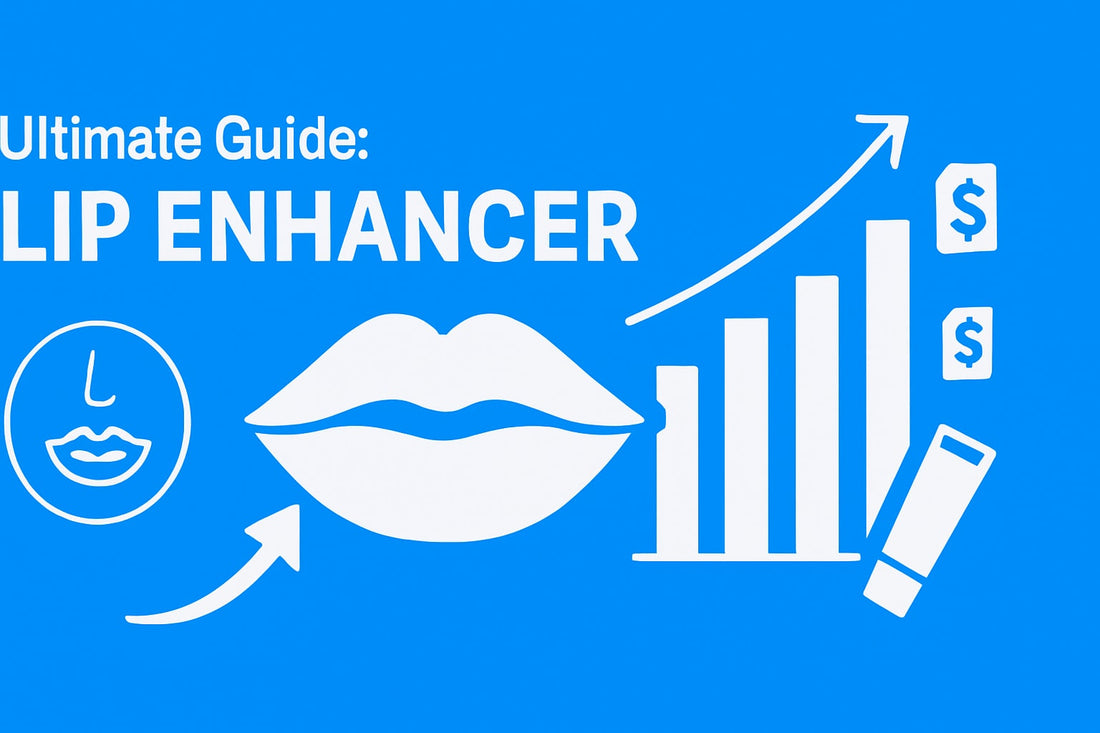 Ultimate Guide to Lip Enhancer Benefits in 2026